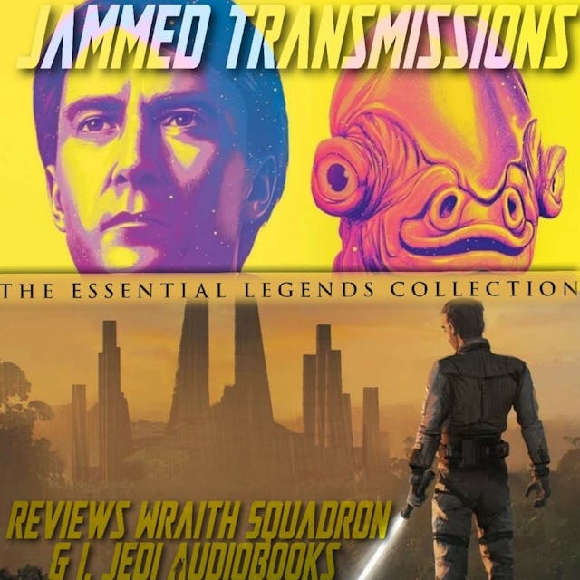 Jammed Transcriptions Ch XIV - Wraith Squadron & I, Jedi Audiobook Reviews 