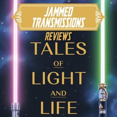 Jammed Transcriptions Ch VI - Tales of Light and Life