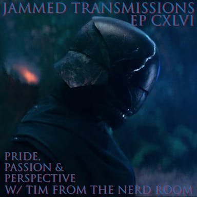 Episode CXLVI - Pride, Passion & Perspective w/ Tim From The Nerd Room 